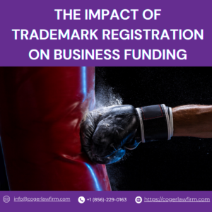 The Impact of Trademark Registration on Business Funding