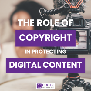 The Role of Copyright in Protecting Digital Content