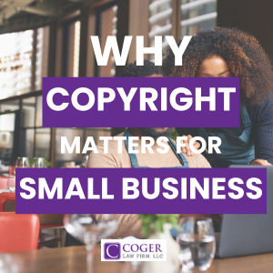 Why Copyright Matters for Small Businesses